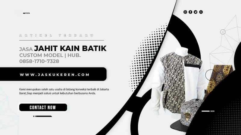 Jasa Jahit Kain Batik Custom Model | Hub. 0858-1710-7328